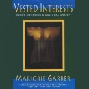 Review of Marjorie Garber, Vested Interests (1992)