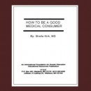 Review, Sheila Kirk, How to Be a Good Medical Consumer (1992)