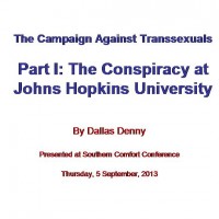 The Campaigns Against Transsexuals: Part I (2013)
