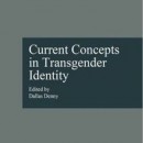 Current Concepts in Transgender Identity (1998)